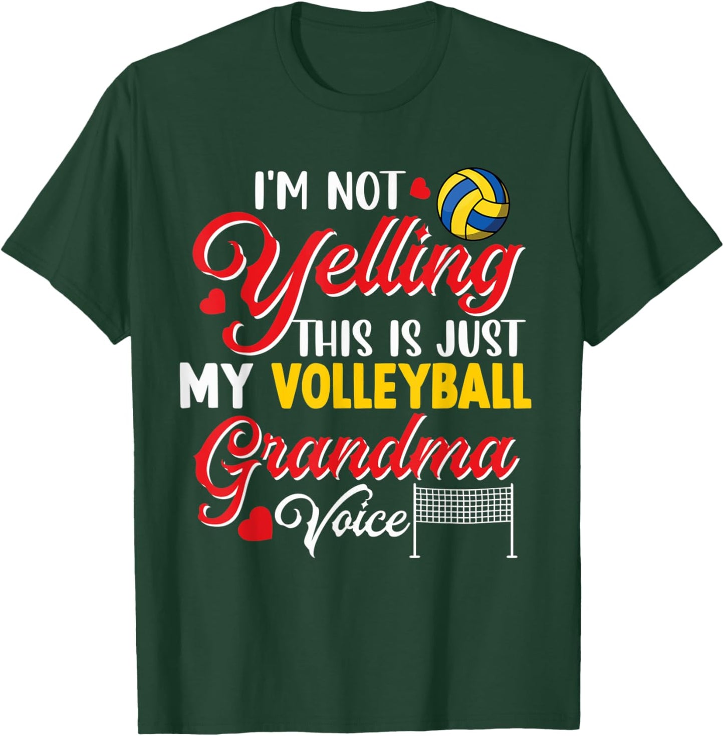 I'm Not Yelling Just My Volleyball Grandma Voice Cute Player T-Shirt - T-Shirt | Forest