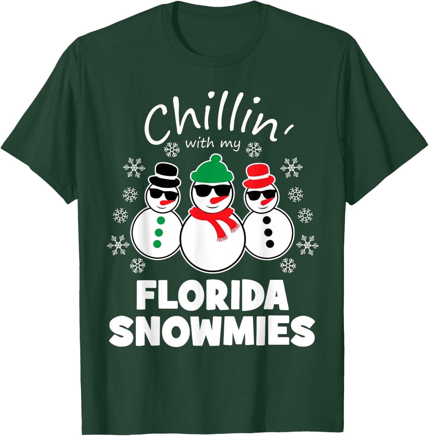 Chillin With My Florida Snowmies Funny Christmas T-Shirt - T-Shirt | Forest