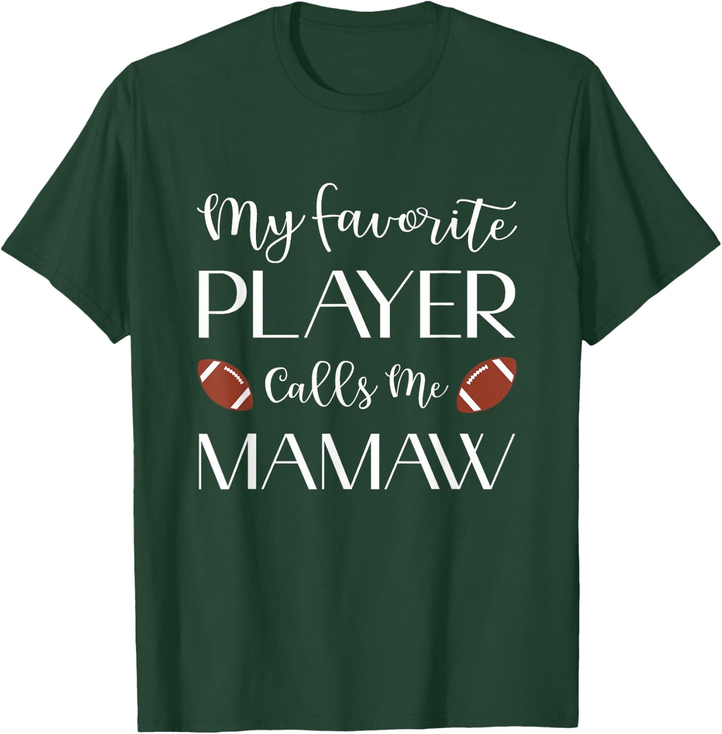 Football My Favorite Player Calls Me Mamaw Grandma T-Shirt - T-Shirt | Forest