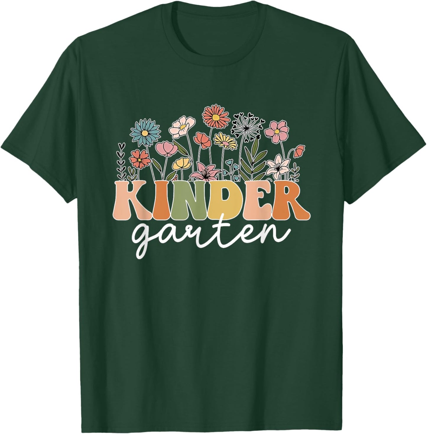Kindergarten Teacher Wildflower Back To School Floral Outfit Men Women T-Shirt - T-Shirt | Forest