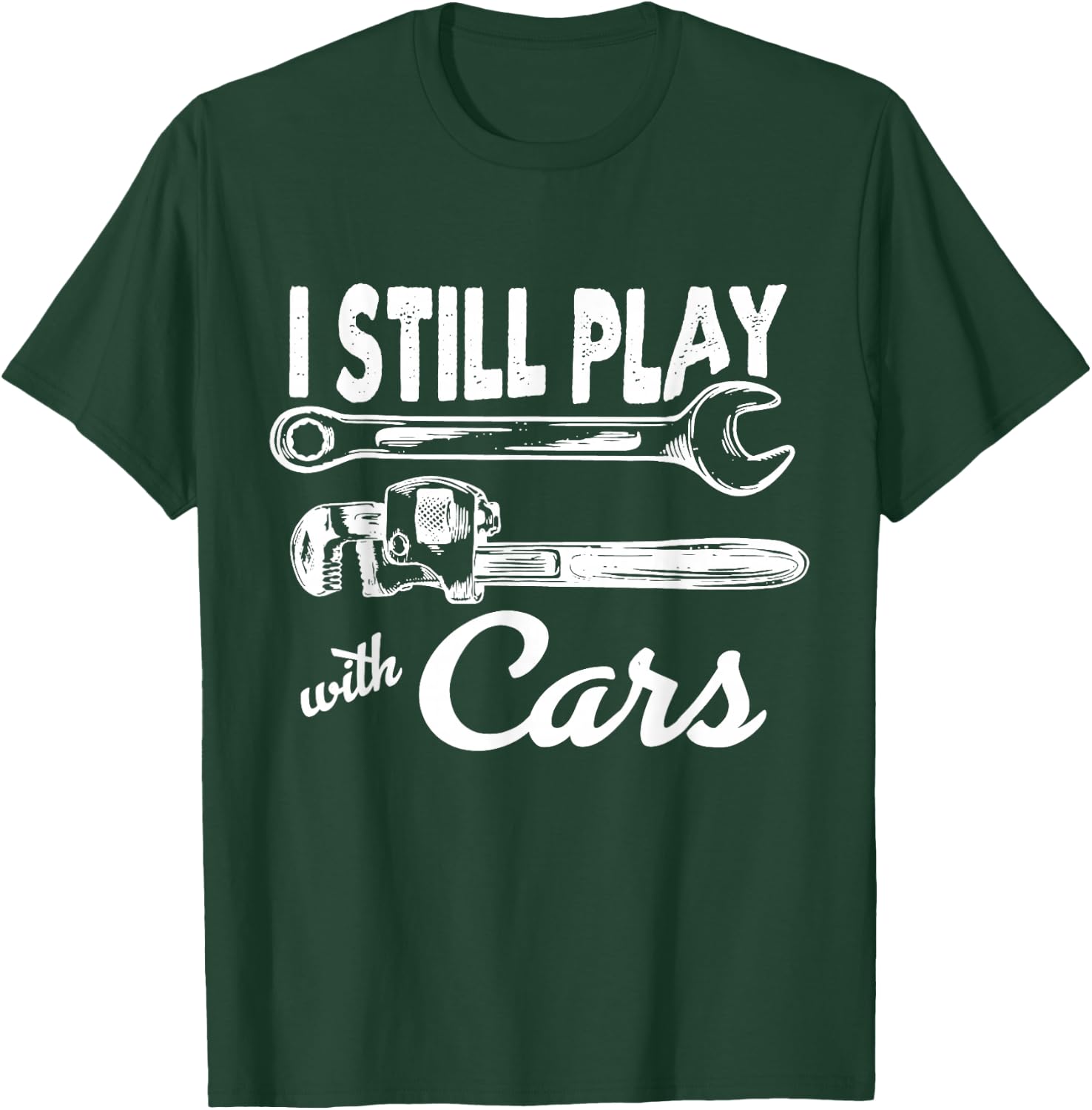 I still play with cars T-Shirt - T-Shirt | Forest