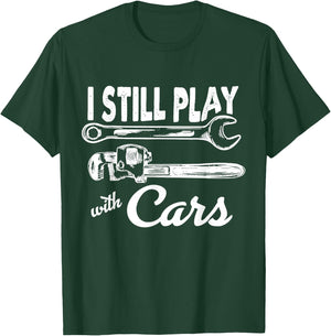 I still play with cars T-Shirt - T-Shirt | Forest