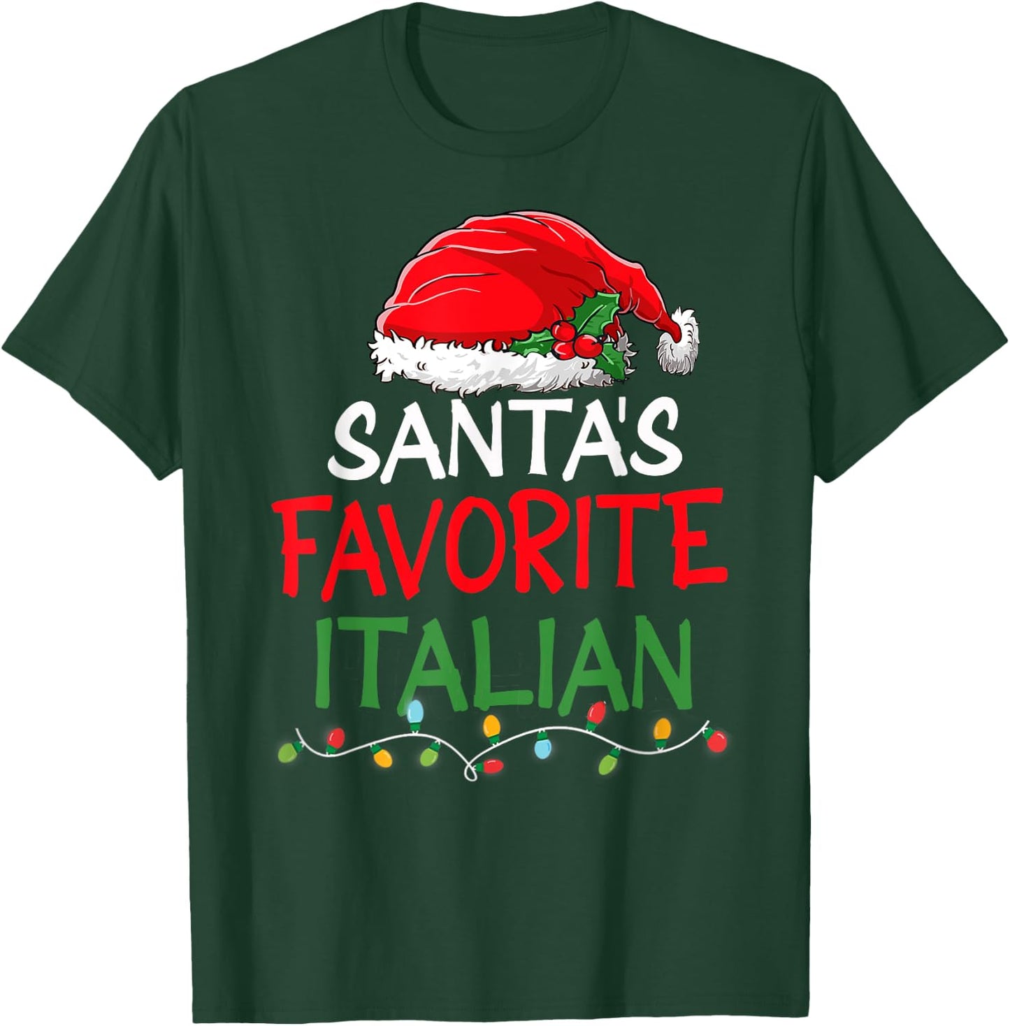 Santa's Favorite Italian Christmas Santa Claus tree lights T-Shirt - T-Shirt | Forest