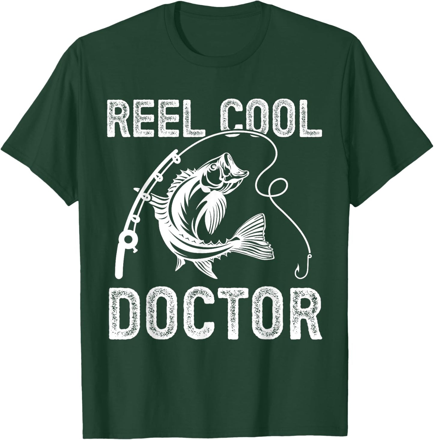 Reel Cool Doctor Fishing for Fisherman Father's Day T-Shirt - T-Shirt | Forest