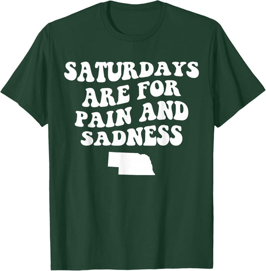 Saturdays Are For Pain And Sadness Funny Football T-Shirt - T-Shirt | Forest