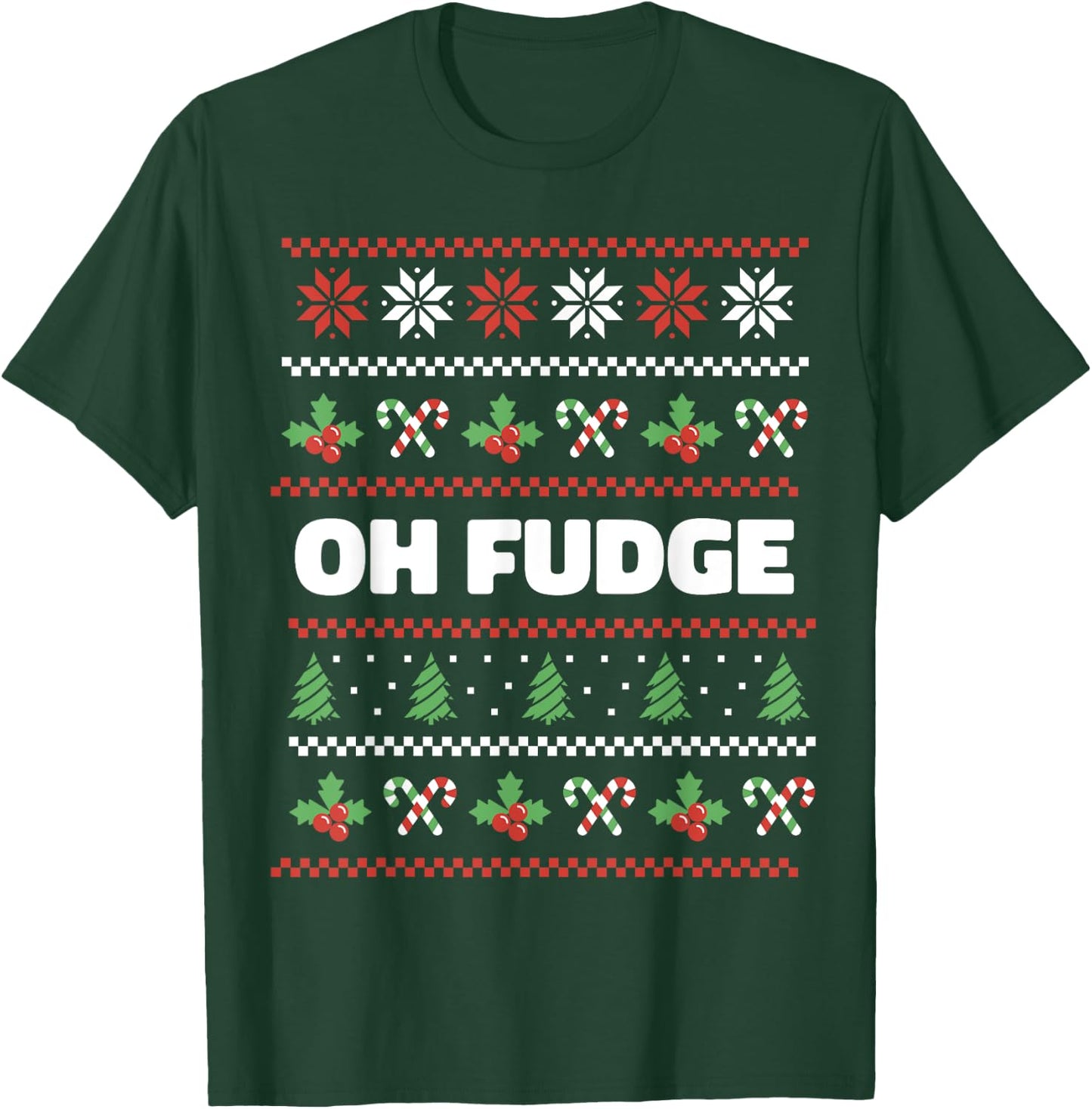 Oh Fudge Ugly Christmas Sweater T-Shirt - T-Shirt | Forest