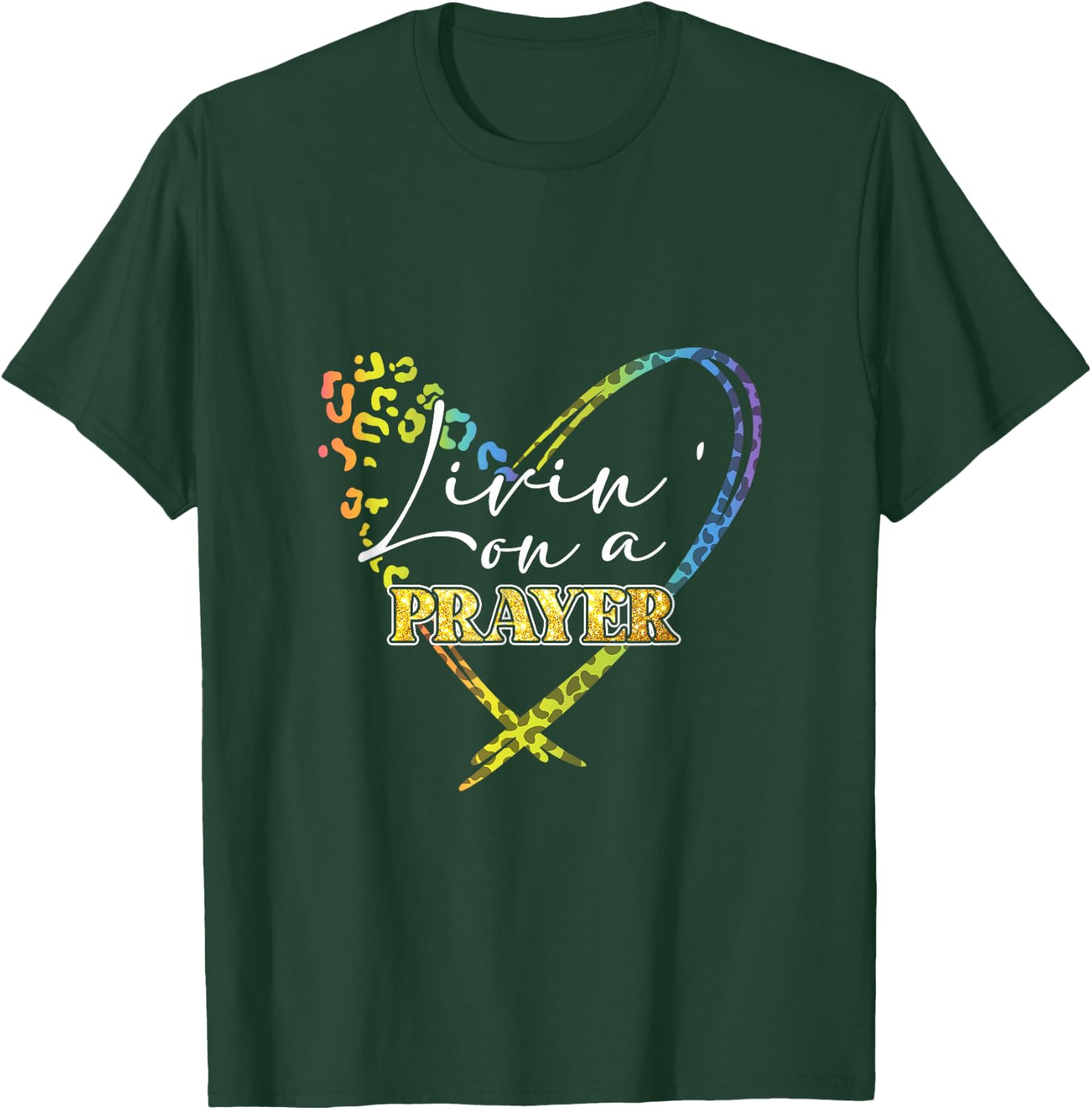 Livin' on a prayer leopard heart Christian proverb 31 women T-Shirt - T-Shirt | Forest