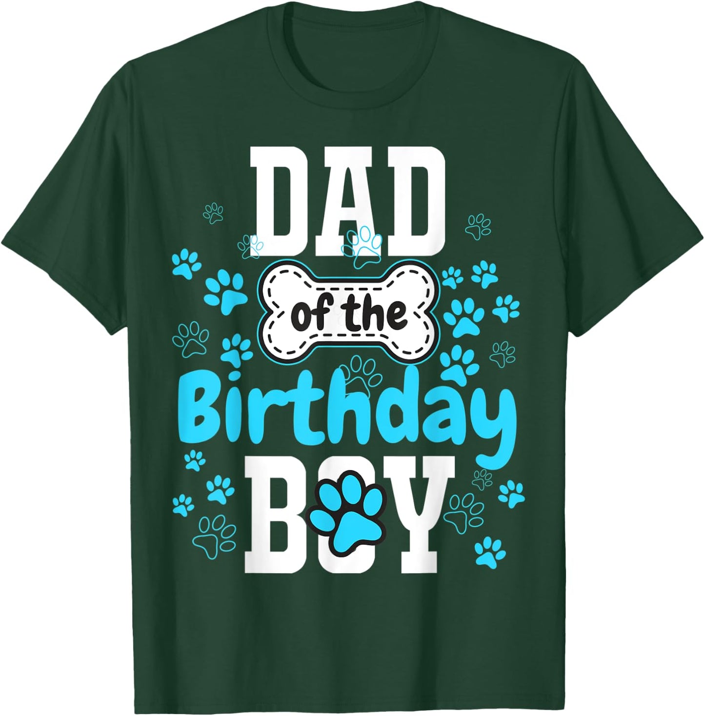 Dad of The Birthday Boy Dog Paw Pet Matching Family Party T-Shirt - T-Shirt | Forest
