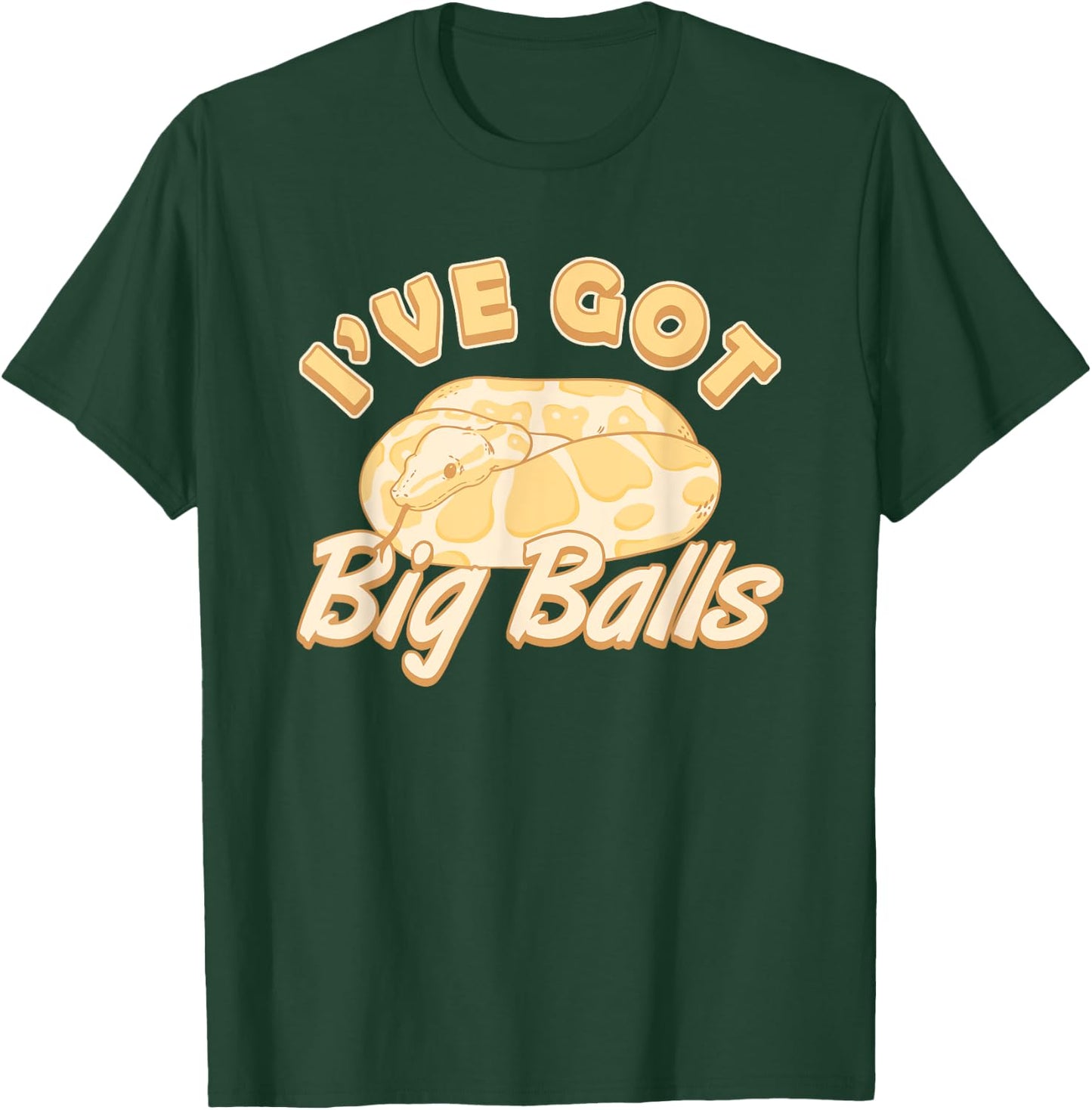 Snake Ive Got Big Balls Banana Ball Python T-Shirt - T-Shirt | Forest
