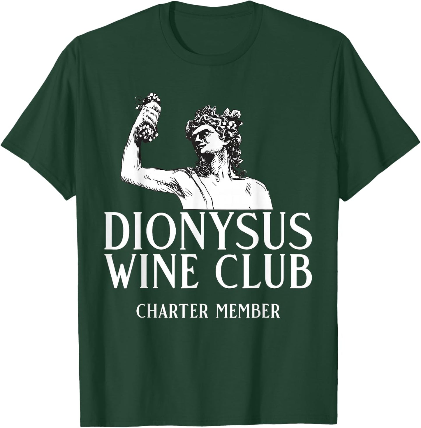 Dionysus Wine Club Charter Member Greek Mythology Gods T-Shirt - T-Shirt | Forest