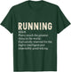 Running Funny Definition For Runners Love To Run T-Shirt - T-Shirt | Forest