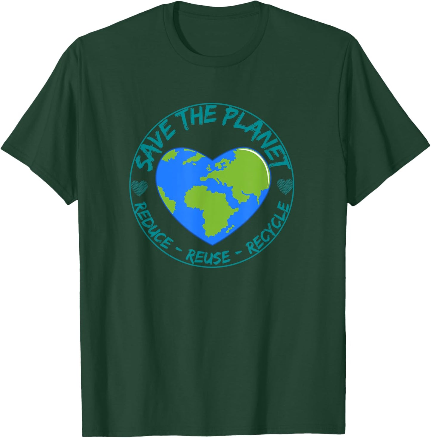 Save the Planet Reduce Reuse Recycle Earth Day Environmental T-Shirt - T-Shirt | Forest