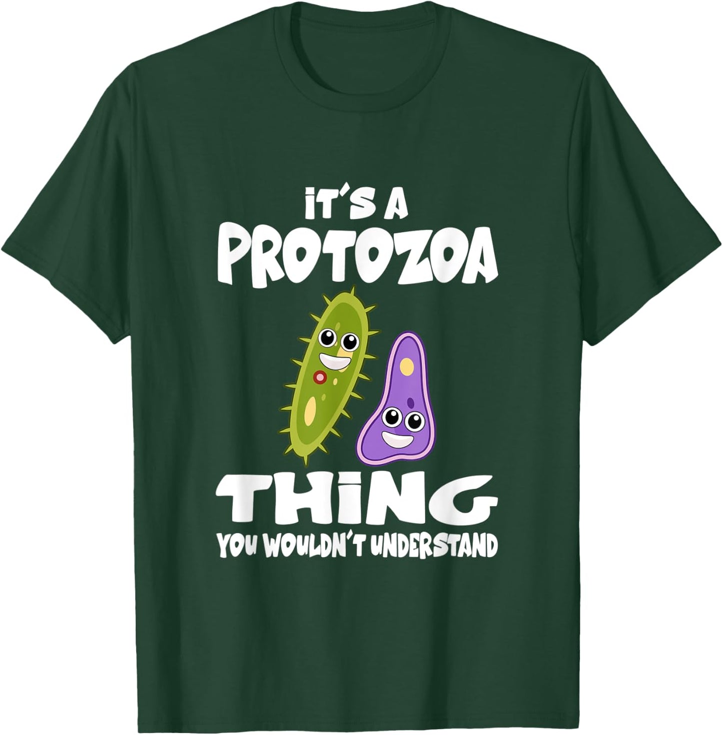 It's A Protozoa Thing You Wouldn't Understand Microbe T-Shirt - T-Shirt | Forest