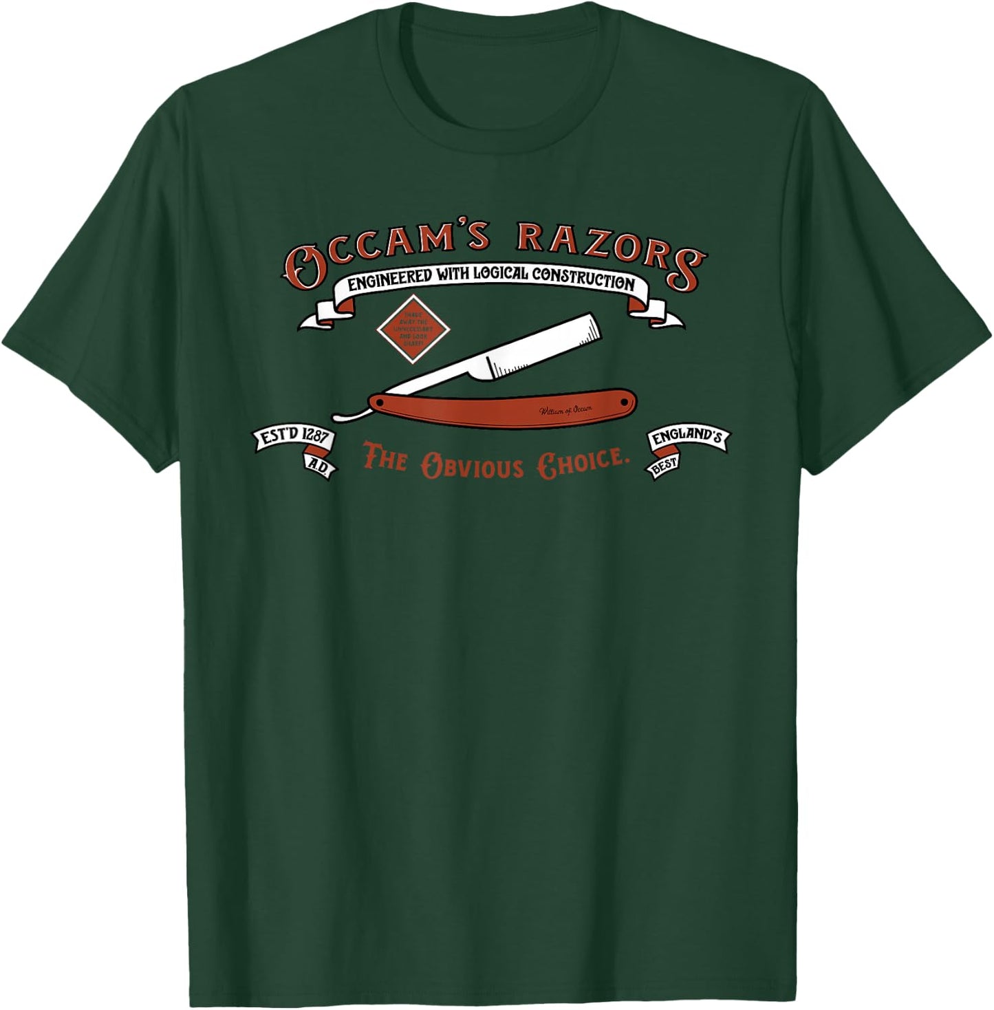 Occam's Razors - The Obvious Choice T-Shirt - T-Shirt | Forest
