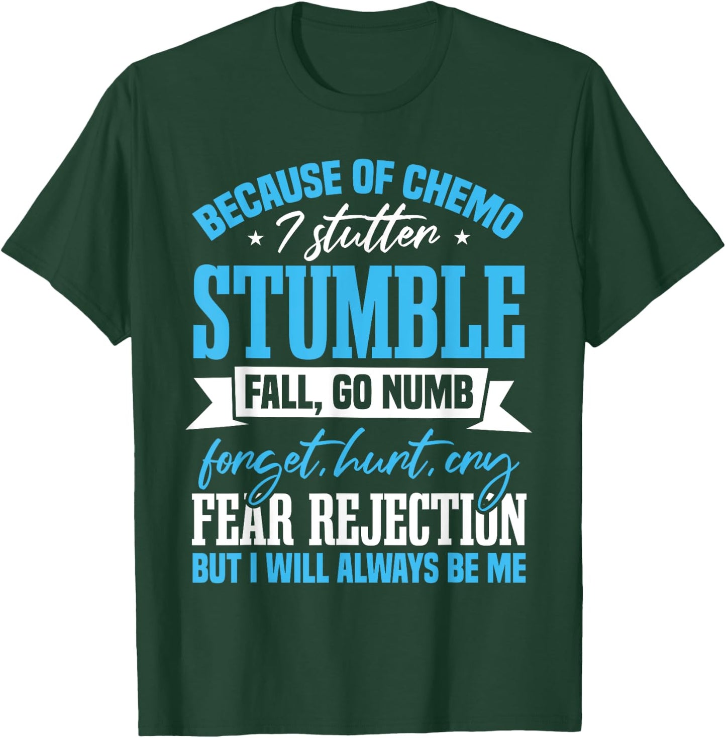 Radiation Therapy Chemotherapy Chemo Cancer Awareness T-Shirt - T-Shirt | Forest