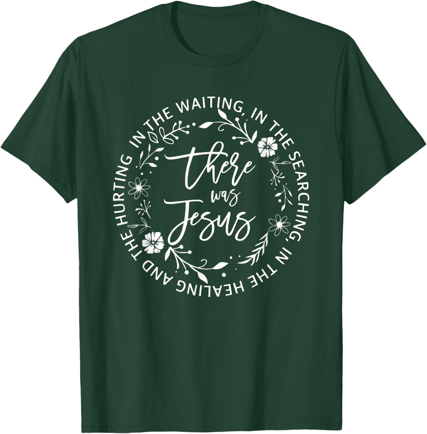 There Was Jesus, Religious Easter Jesus T-Shirt - T-Shirt | Forest