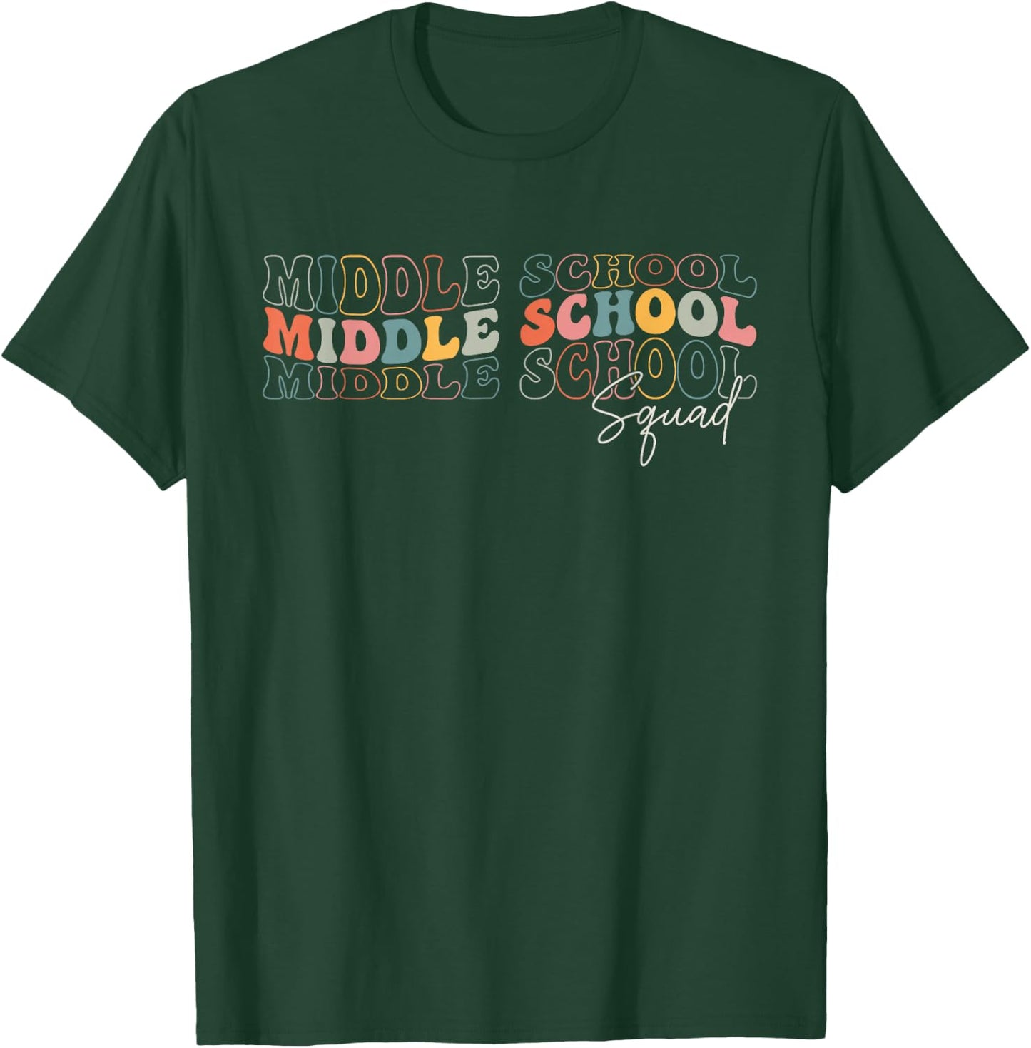Funny Middle School Squad Retro Groovy Design For Teachers T-Shirt - T-Shirt | Forest