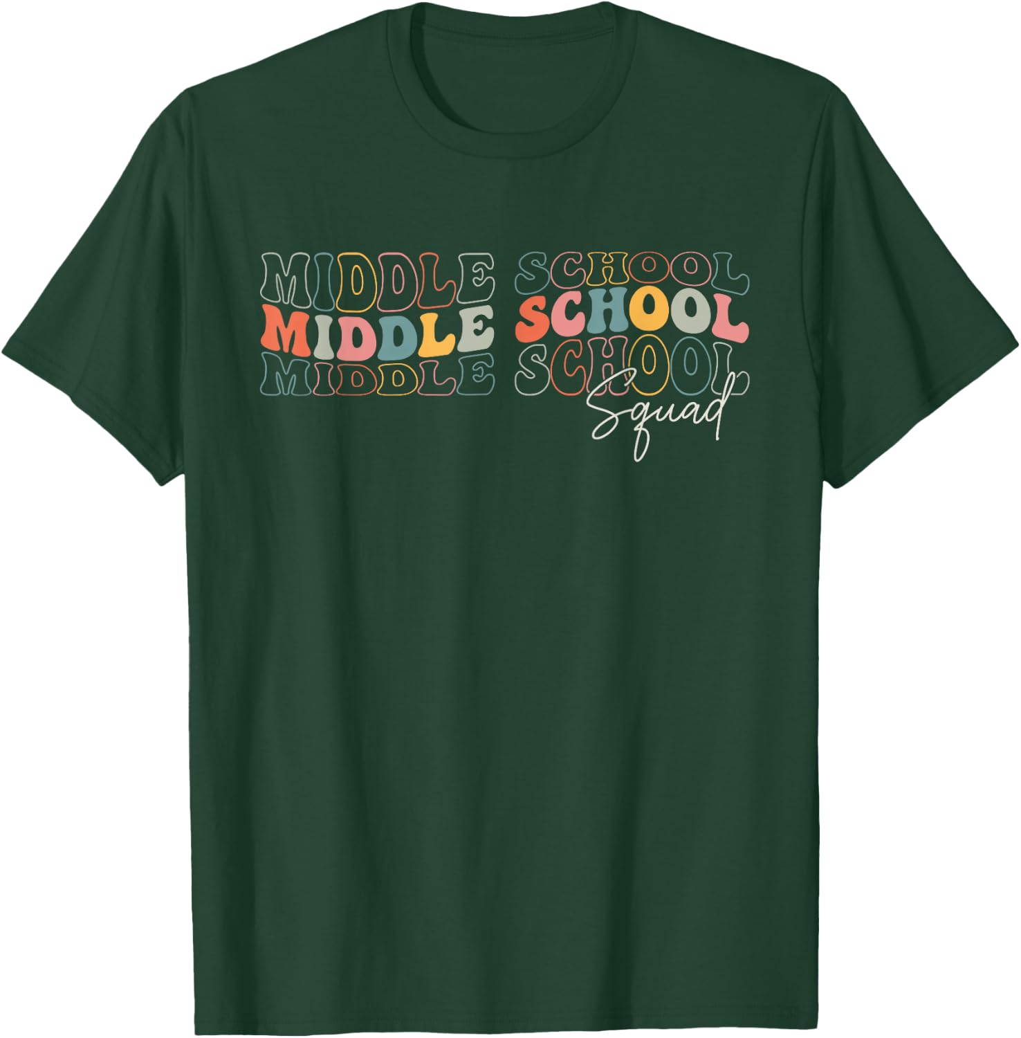 Funny Middle School Squad Retro Groovy Design For Teachers T-Shirt - T-Shirt | Forest