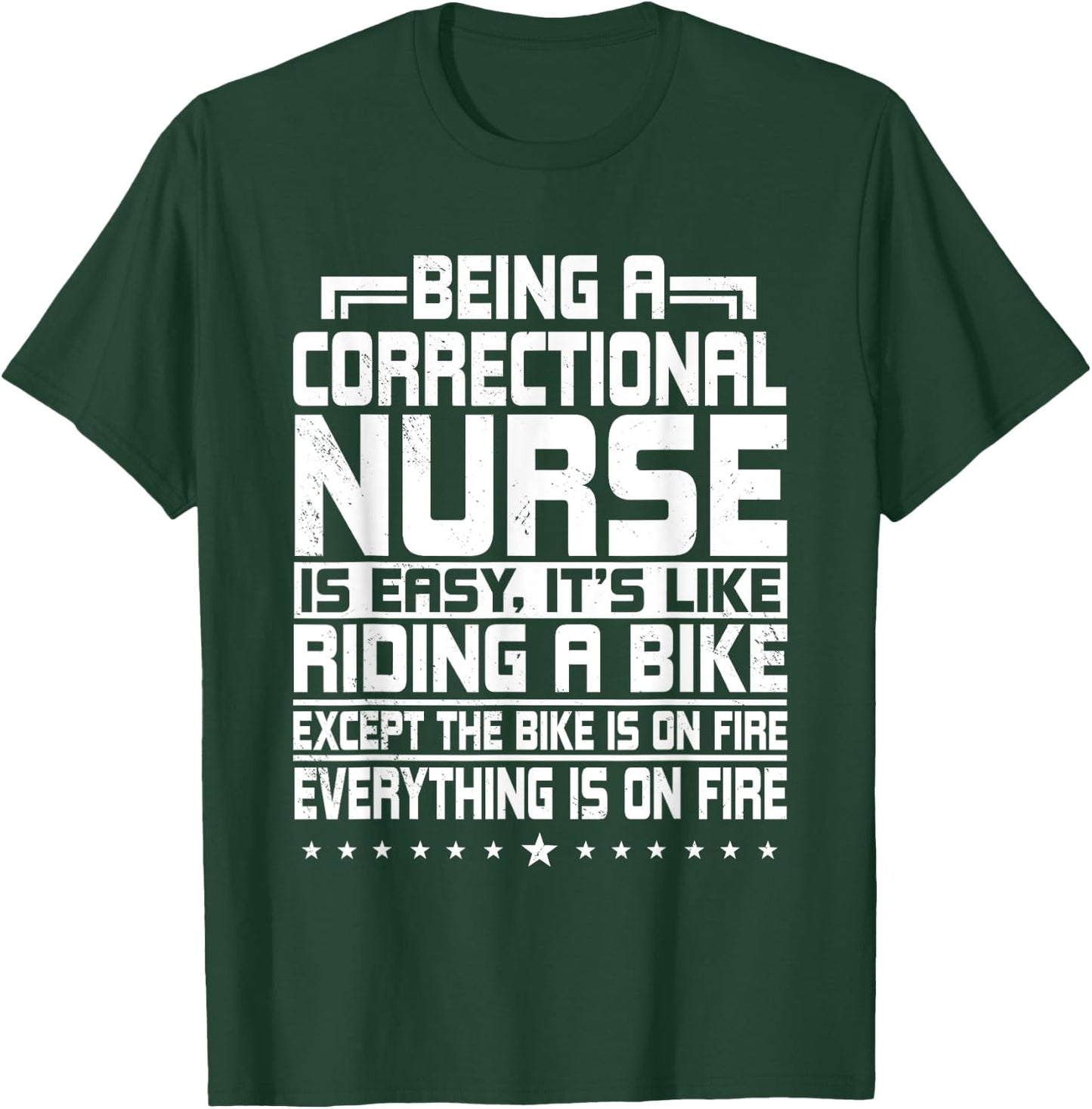 Correctional Nurse Correction Forensic Nursing Riding A Bike T-Shirt - T-Shirt | Forest