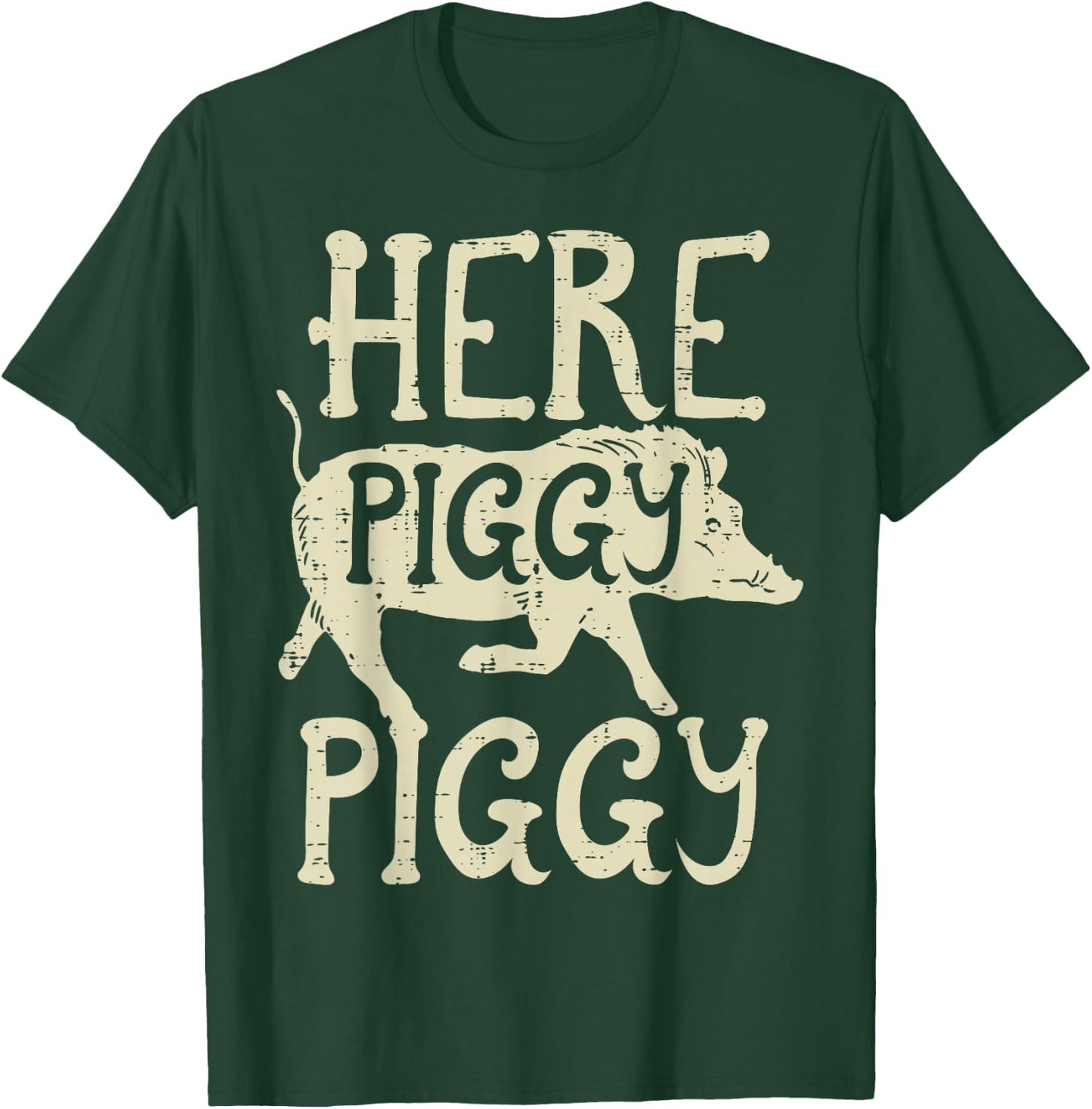 Hog Hunting Here Piggy Funny Boar Wild Hunter Men Women Kids T-Shirt - T-Shirt | Forest