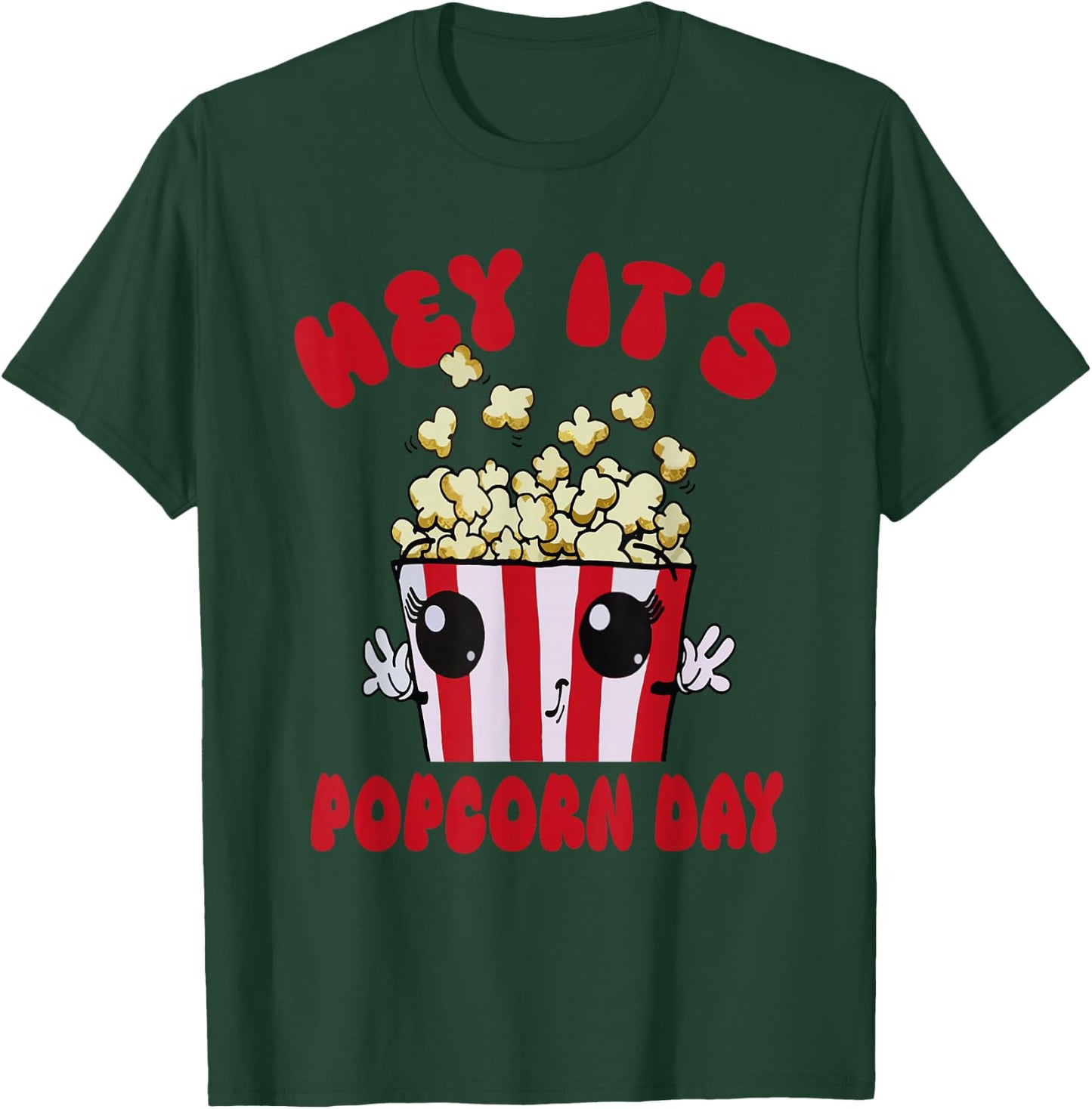 National Popcorn Day Hey It's Popcorn Days For Popcorn Lover , Small T-Shirt - T-Shirt | Forest