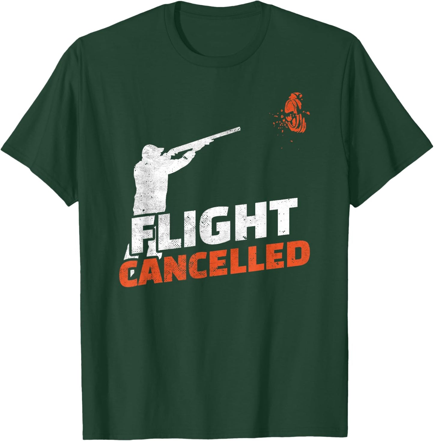 Flight Cancelled Sporting Clays Trap Skeet Shooting T-Shirt - T-Shirt | Forest