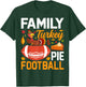 Family Turkey Pie Football T-Shirt - T-Shirt | Forest