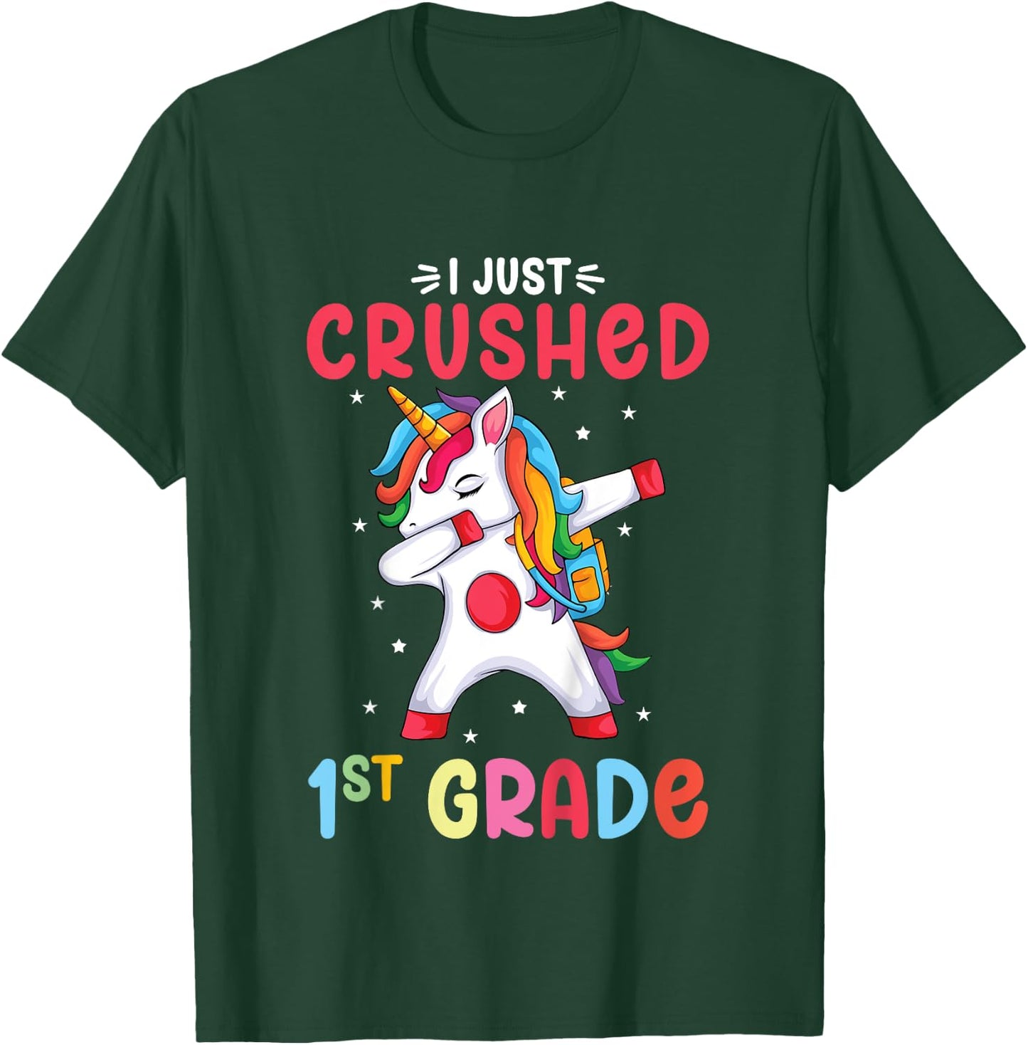 I Just Crushed 1st Grade Girls Graduation Unicorn Girl T-Shirt - T-Shirt | Forest