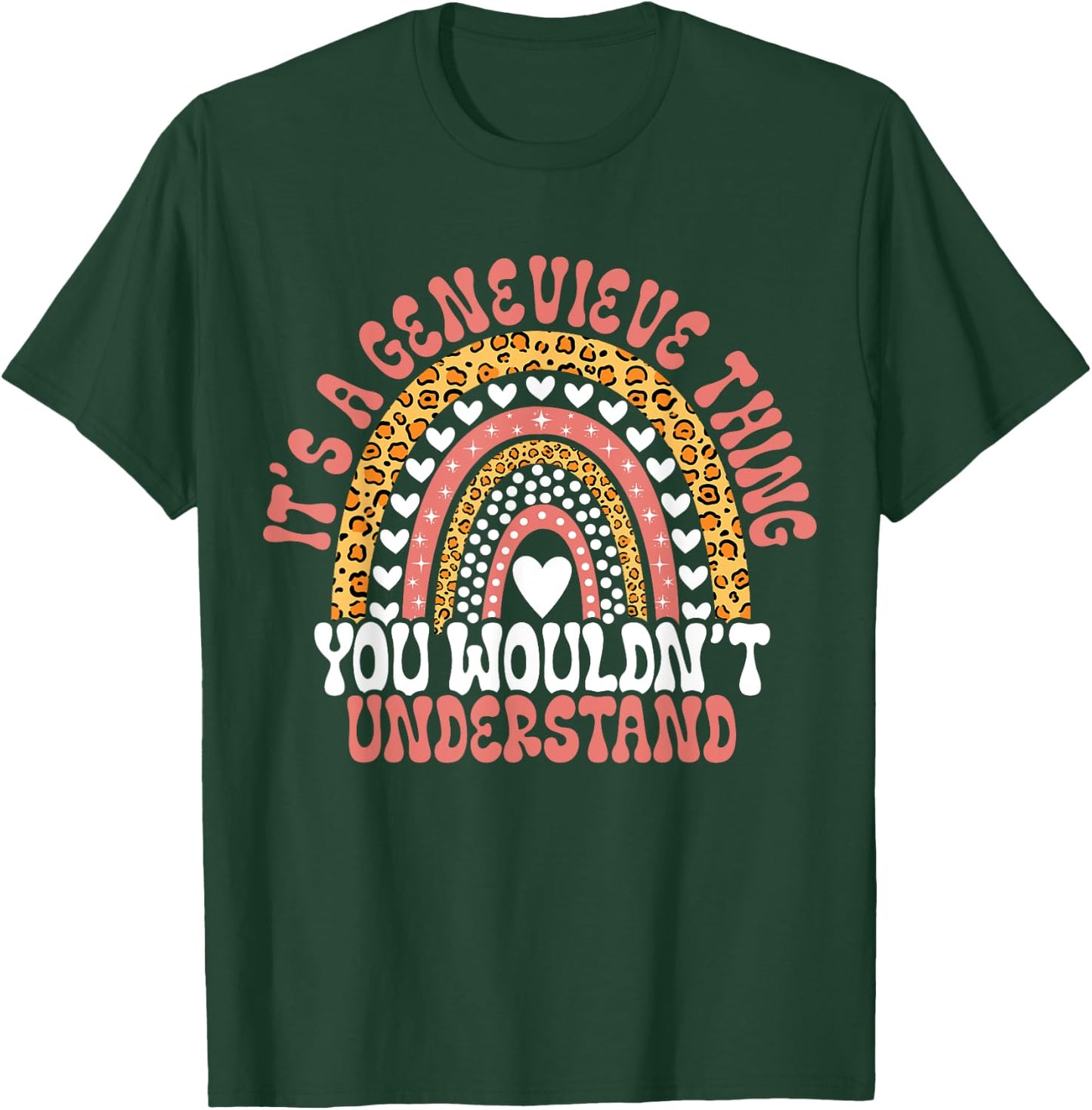 Funny Genevieve Name Genevieve Birthday Quote Genevieve T-Shirt - T-Shirt | Forest