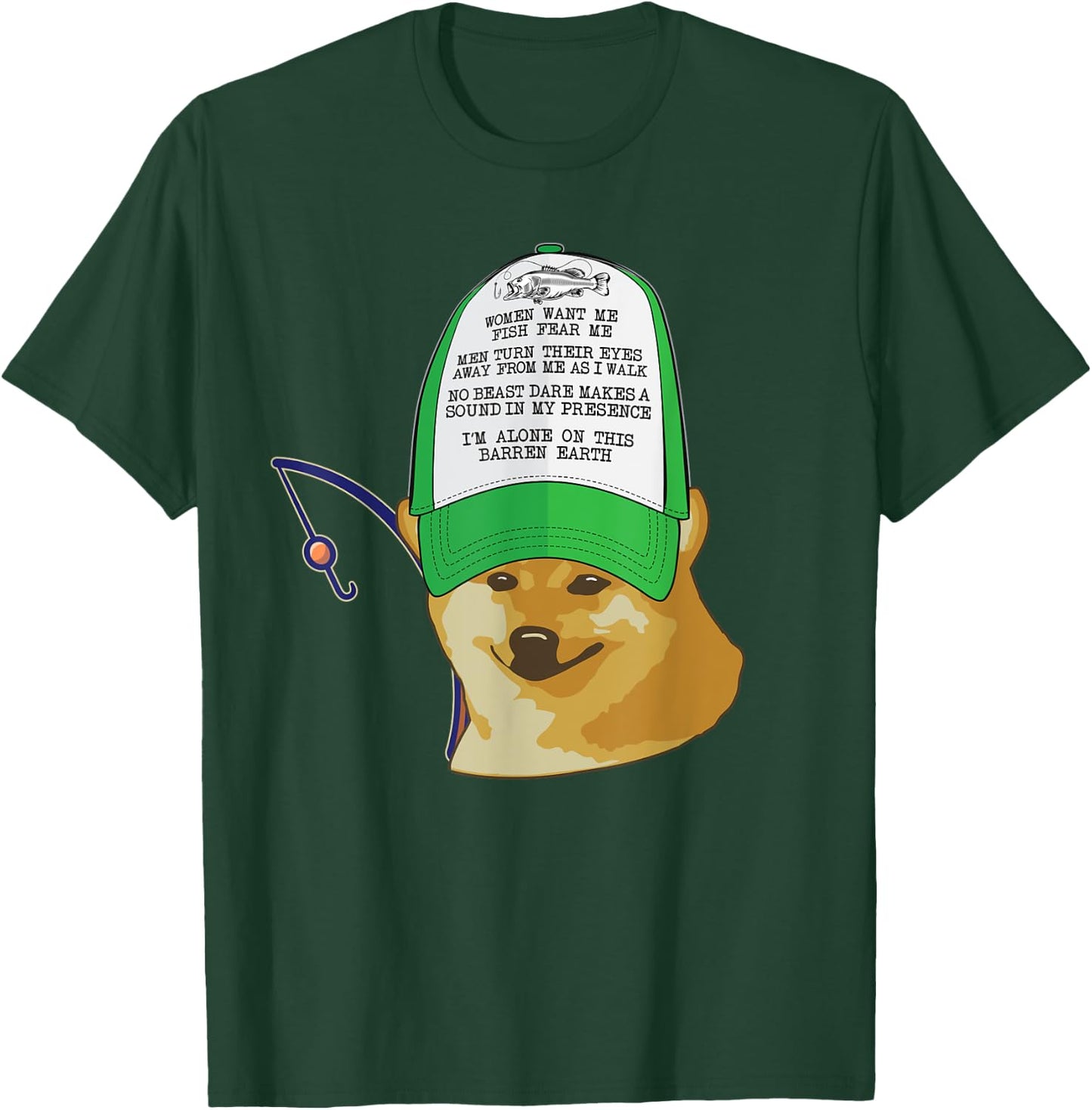 Women want me, Fish fear Hat Cheems Doge Funny Meme Fishing T-Shirt - T-Shirt | Forest