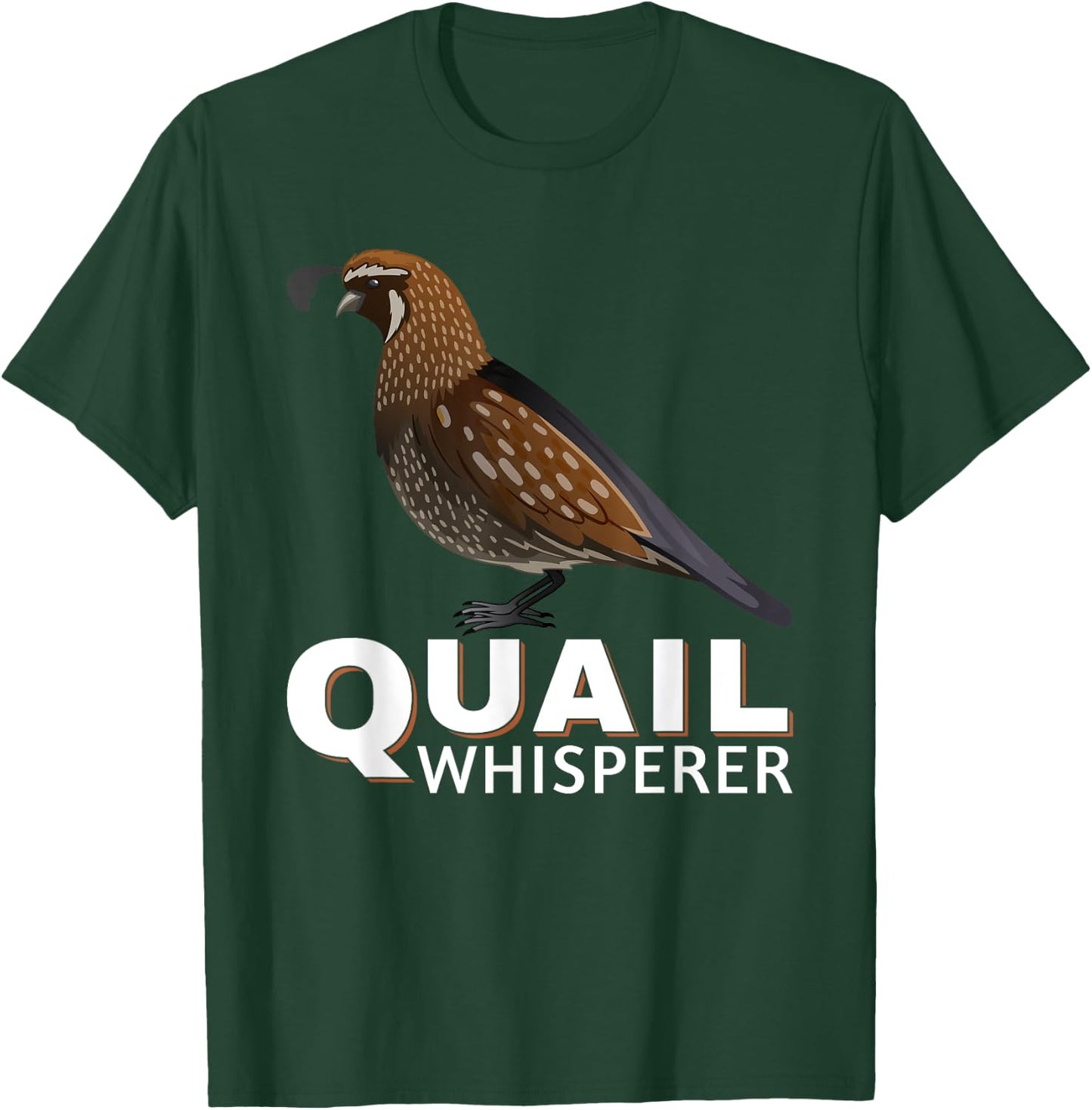 Cool Quail Whisperer Women Upland Hunting Bird Lover T-Shirt - T-Shirt | Forest
