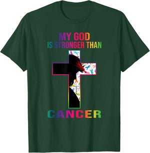 My God is stronger than cancer T-Shirt - T-Shirt | Forest