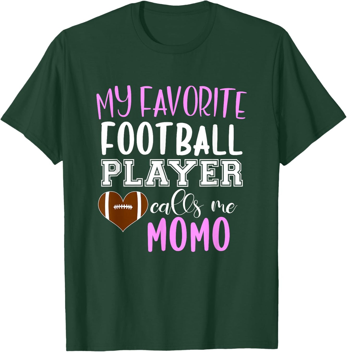 My Favorite Football Player Call Me Momo T-Shirt - T-Shirt | Forest