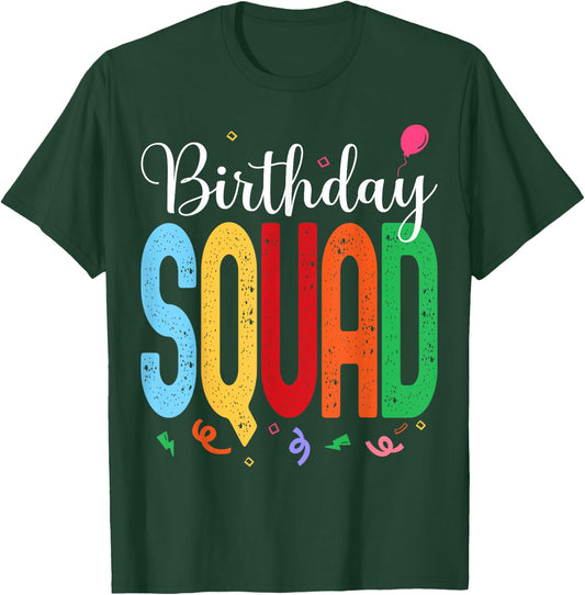 Birthday Squad - Celebrate with Your Crew in this Fun Design T-Shirt - T-Shirt | Forest