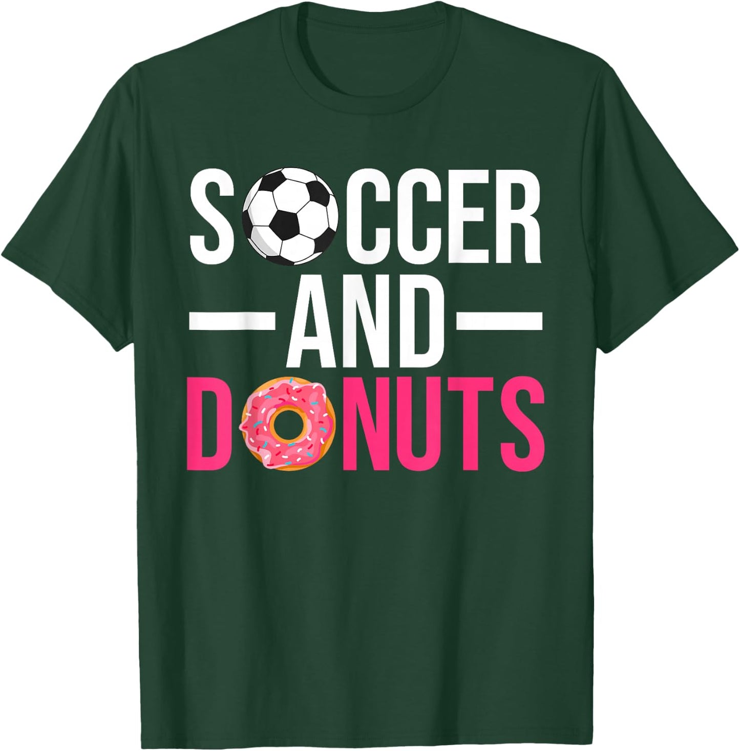 Soccer and Donuts Snack Donut T-Shirt - T-Shirt | Forest