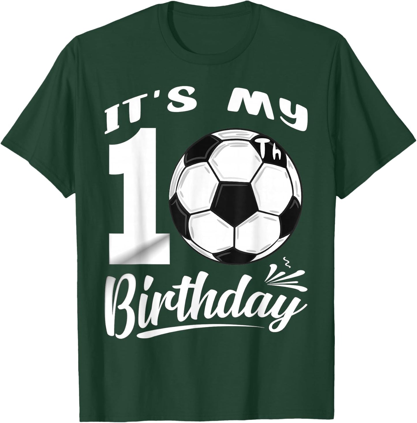 It's My 10th Birthday Soccer Player 10 Bday Party Team T-Shirt - T-Shirt | Forest