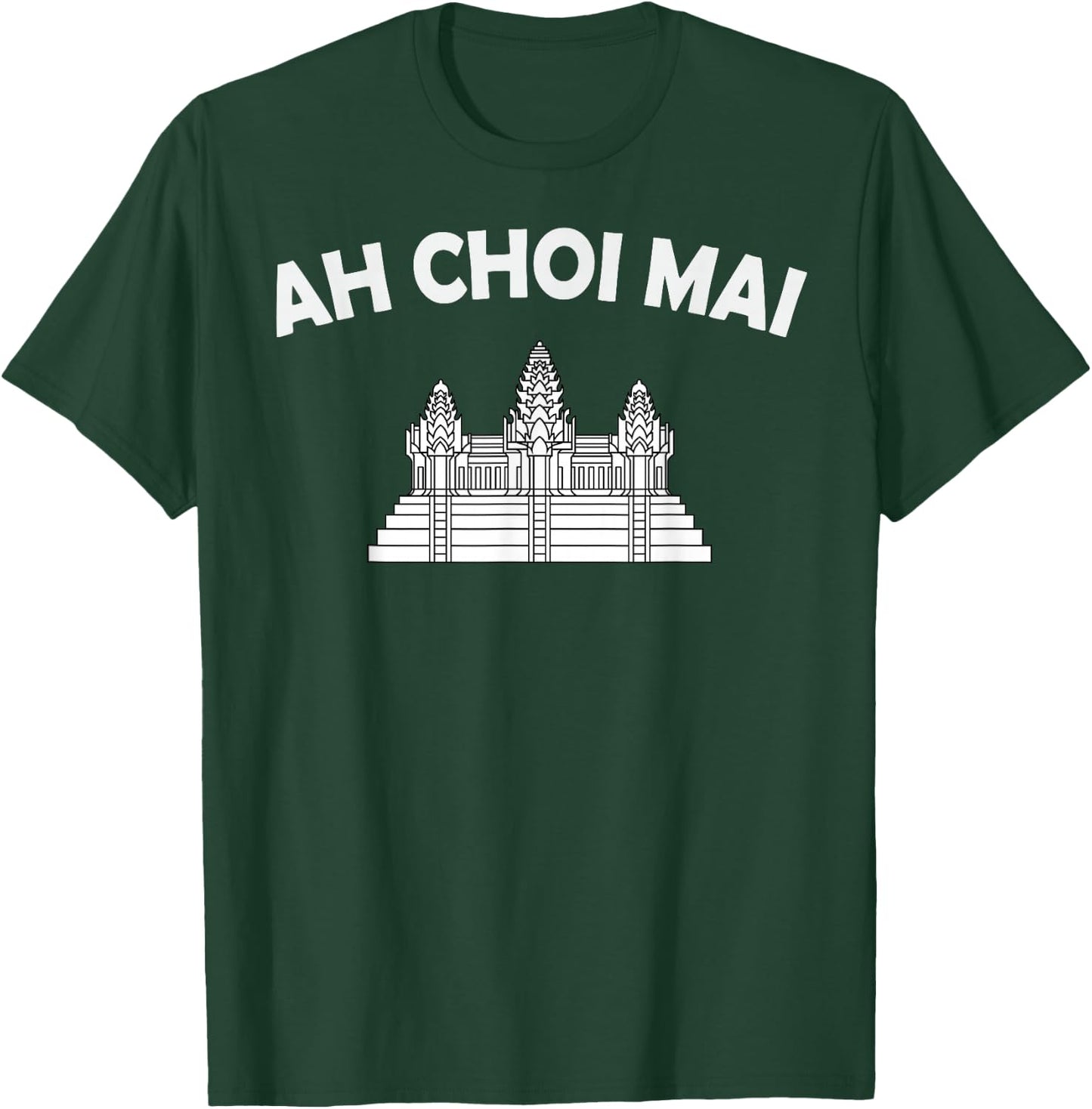 Khmer Cambodian Ah Choi Mai Kingdom Cambodia Heritage T-Shirt - T-Shirt | Forest