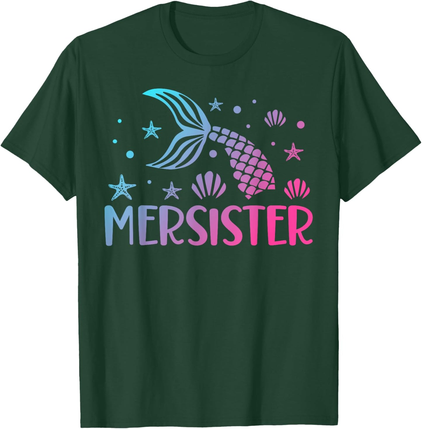 Sister of the Mermaid Birthday Mermaid Birthday Mersister T-Shirt - T-Shirt | Forest