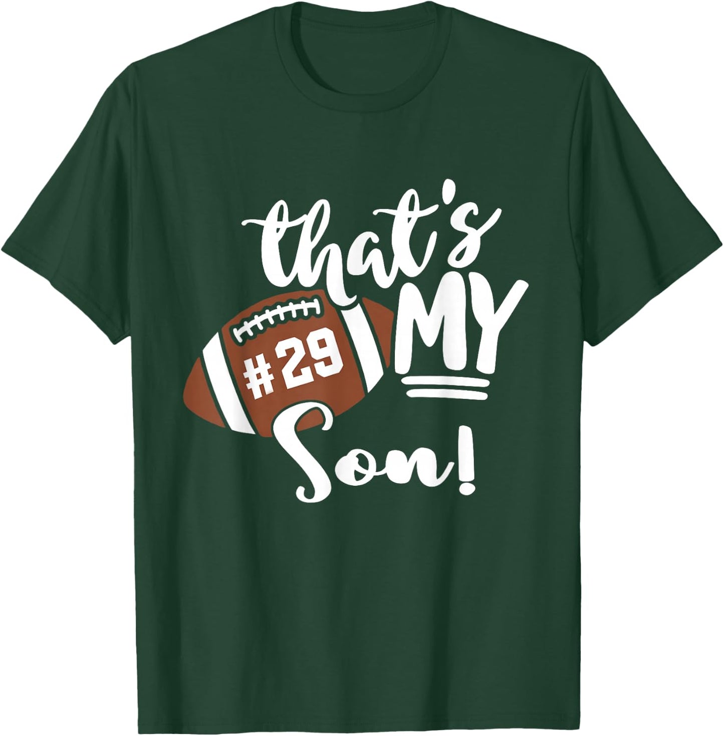 That's My Son Football 29 Jersey Number Vintage Mom Dad T-Shirt - T-Shirt | Forest