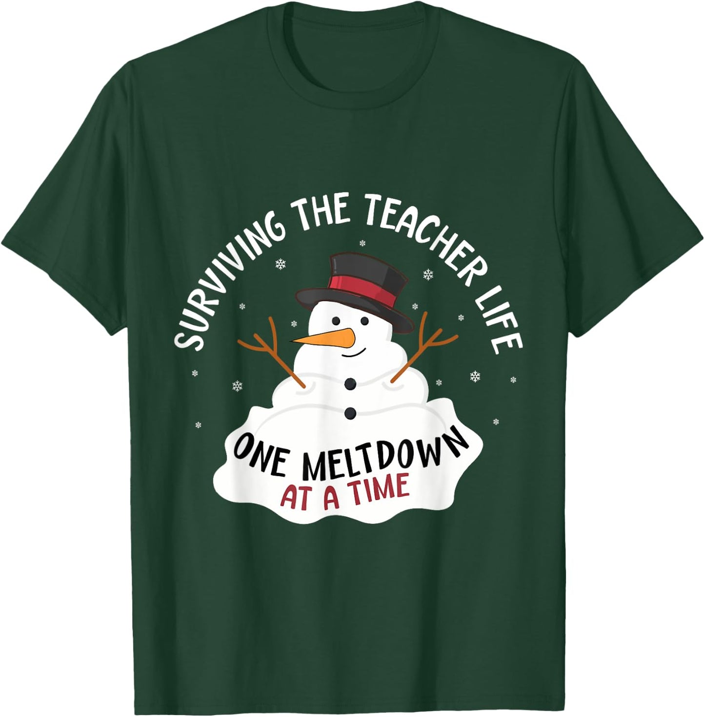 Surviving The Teacher Life One Meltdown At a Time Christmas Women Kids T-Shirt - T-Shirt | Forest