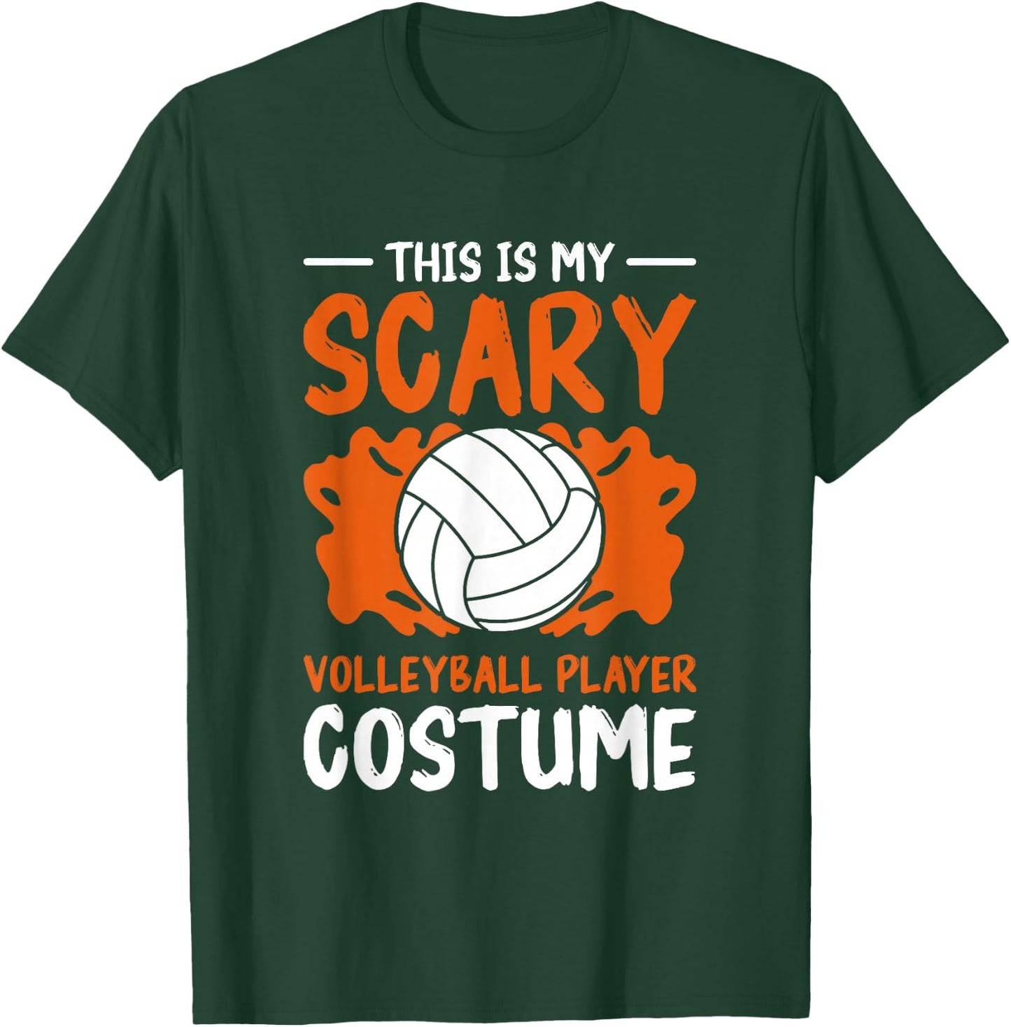 This is My Scary Volleyball Player Costume Halloween T-Shirt - T-Shirt | Forest