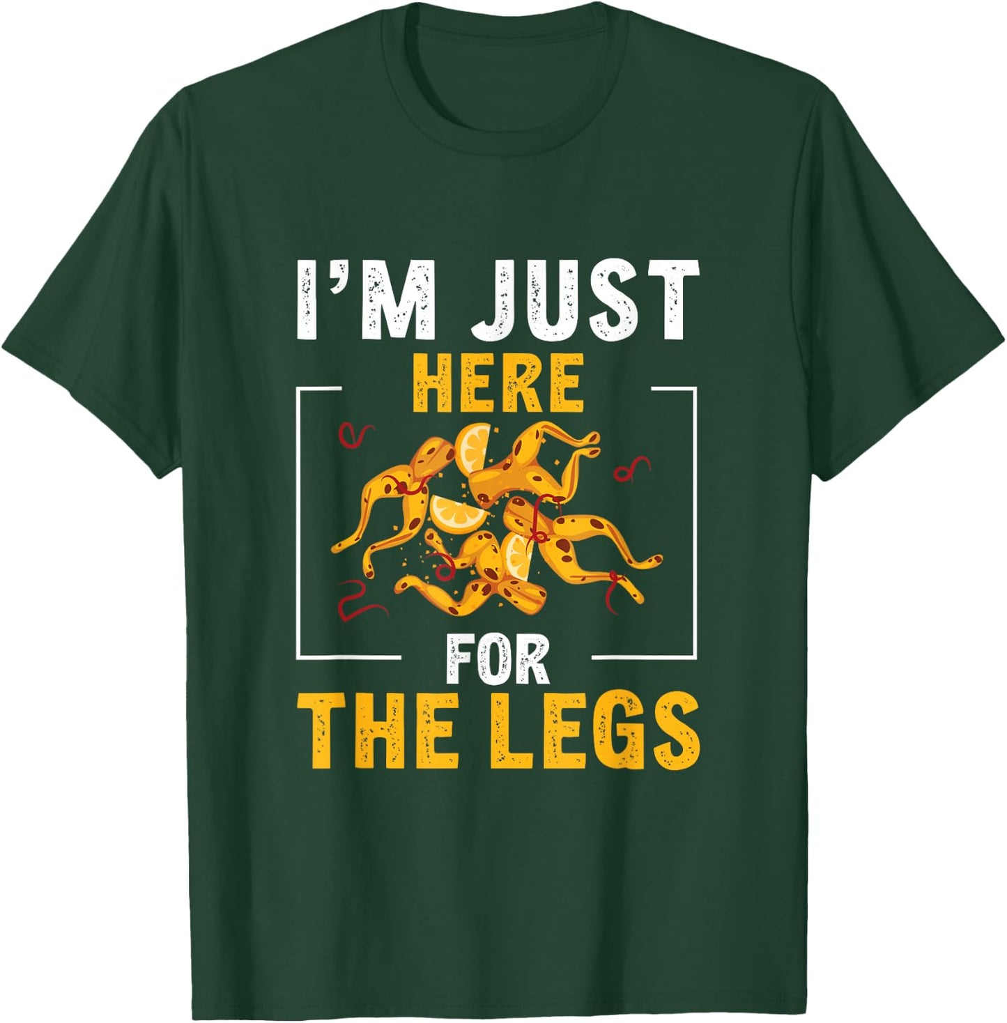 I'm Just Here For The Legs Funny Frog Gigging T-Shirt - T-Shirt | Forest