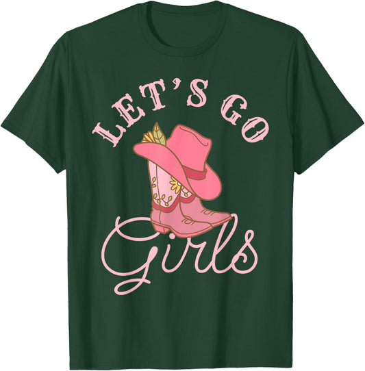 Lets Go Girls Fun Cute Country Western Cowgirl Bachelorette T-Shirt - T-Shirt | Forest