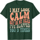 I May Look Calm But In My Head, I've Slapped You 3 Times T-Shirt - T-Shirt | Forest