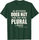 Grammar police English Teacher Shirt An Apostrophe Writer T-Shirt - T-Shirt | Forest