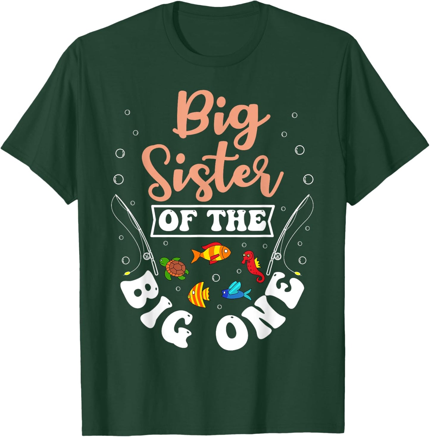 Big Sister Of The Big One Fishing Birthday Party Bday T-Shirt - T-Shirt | Forest