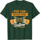 You Can Never Have Enough Guitars Player Guitar Guitarist T-Shirt - T-Shirt | Forest
