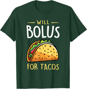 Will Bolus for Tacos Funny T1D Diabetes Awareness Month T-Shirt - T-Shirt | Forest