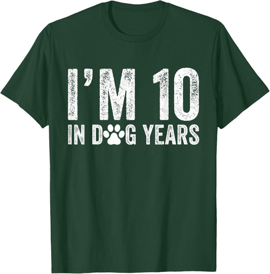I'm 10 In Dog Years Funny 70th Birthday Dog Lover Vintage T-Shirt - T-Shirt | Forest