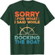 Funny Boating Women Docking The Boat Captain Boater T-Shirt - T-Shirt | Forest